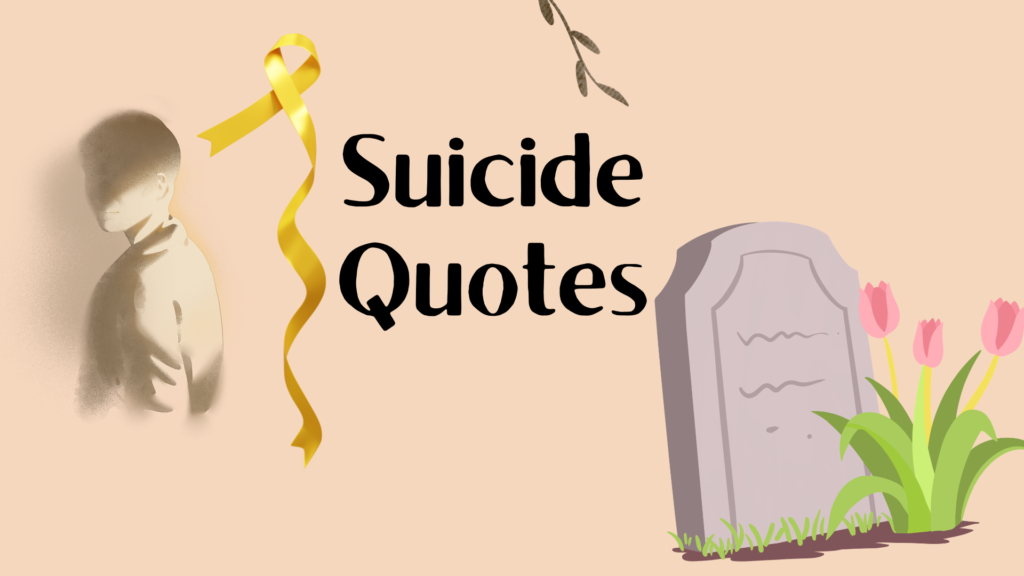 Suicide Quotes to Raise Awareness and Inspire Hope