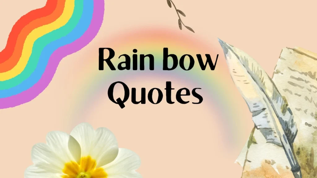 30+ Rainbow Quotes to Inspire Hope, Joy, and Reflection